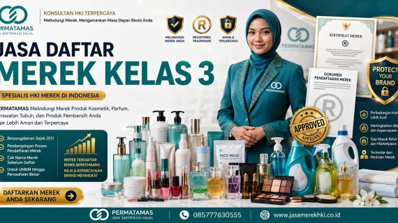 Jasa Pengurusan Merek Dagang Skincare, Parfum, Kosmetik, Sampo, dan Sabun Kelas 3 Resmi DJKI – PERMATAMAS
