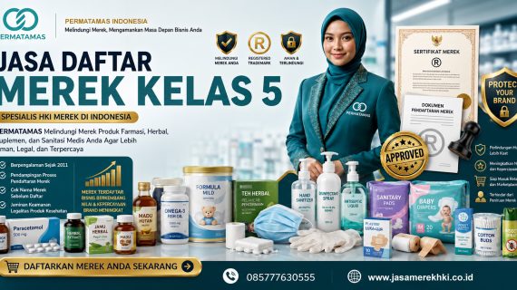 Jasa Pengurusan Merek Dagang Suplemen Kesehatan, Disinfektan, Obat Farmasi, dan Herbal Kelas 5 Resmi DJKI – PERMATAMAS