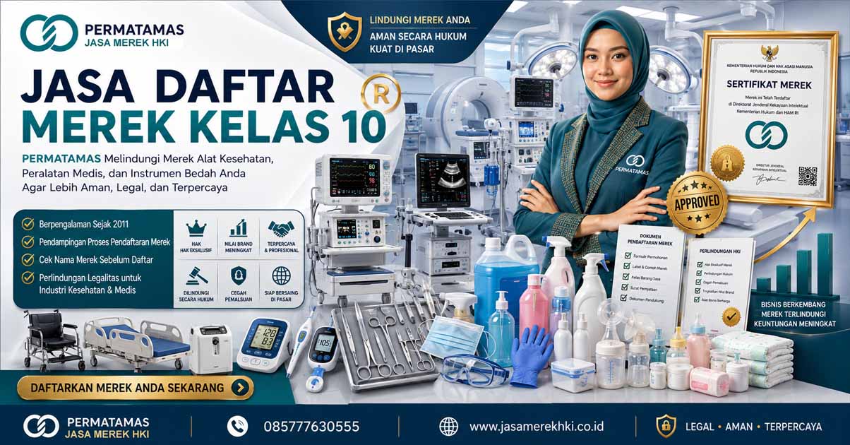 Jasa Daftar Merek Alat Kesehatan HAKI Kelas 10 Resmi DJKI