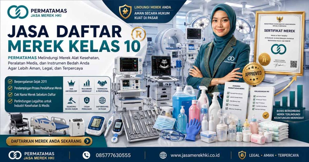 Jasa Pengurusan Merek Dagang Kursi Roda, Masker Medis, Alat Kesehatan, dan Termometer Kelas 10 Resmi DJKI – PERMATAMAS