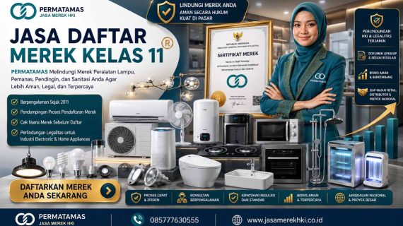 Jasa Daftar Merek Peralatan Rumah Tangga Kelas 11 Resmi DJKI