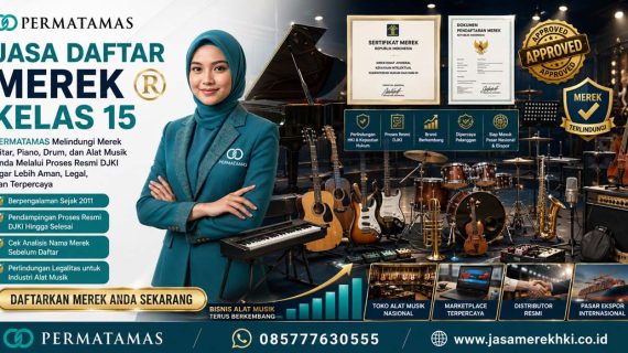 Apakah Brand Alat Musik Wajib Daftar Merek Kelas 15? Ini Penjelasannya