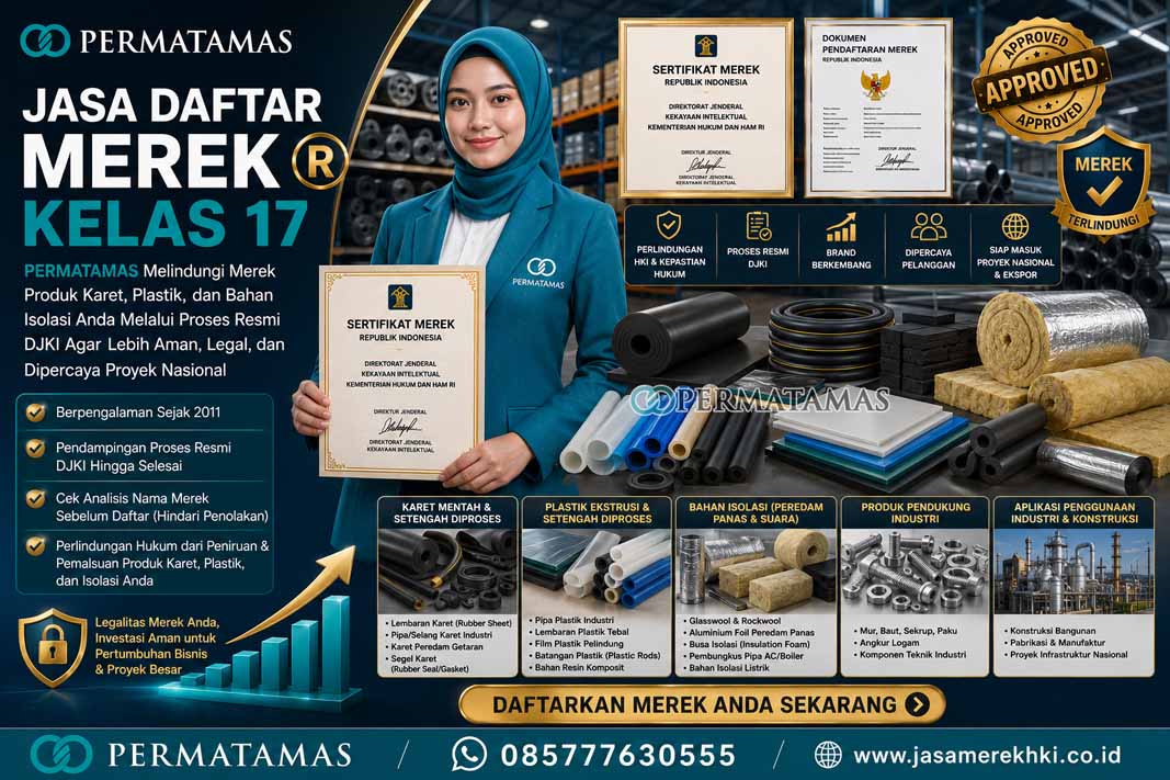 Cara Daftar Merek Kelas 17 Produk Plastik dan Karet Agar Tidak Ditolak DJKI