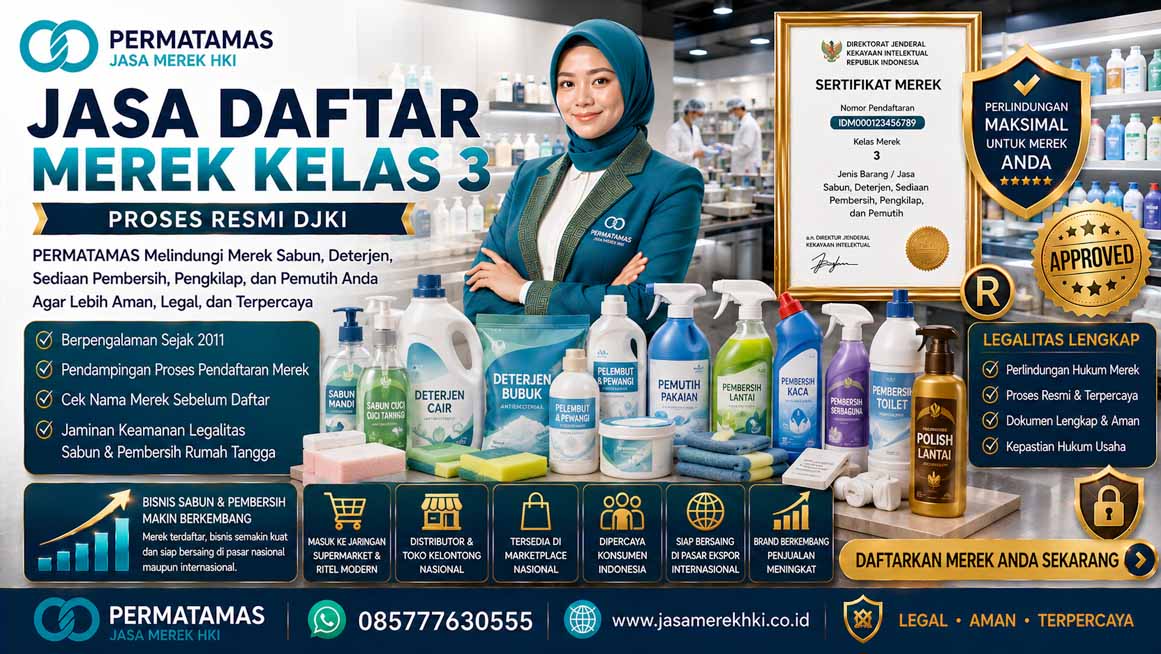 Jasa Daftar Merek Kelas 3 Sediaan Pembersih, Pengkilap, Pembuang Lemak, Sabun, Deterjen Rumah Tangga, dan Pemutih Resmi DJKI