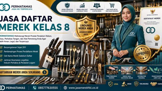 Jasa Daftar Merek Pisau & Perkakas Kelas 8 Resmi DJKI