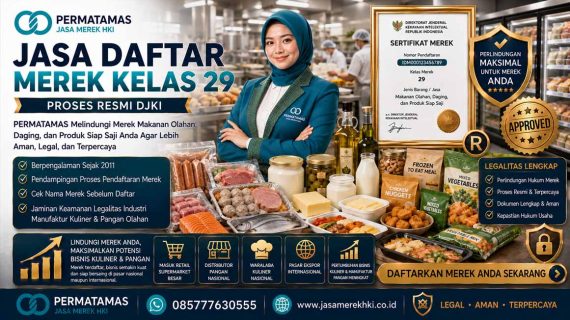 Apakah Produk Makanan Wajib Daftar Merek Kelas 29? Ini Penjelasannya