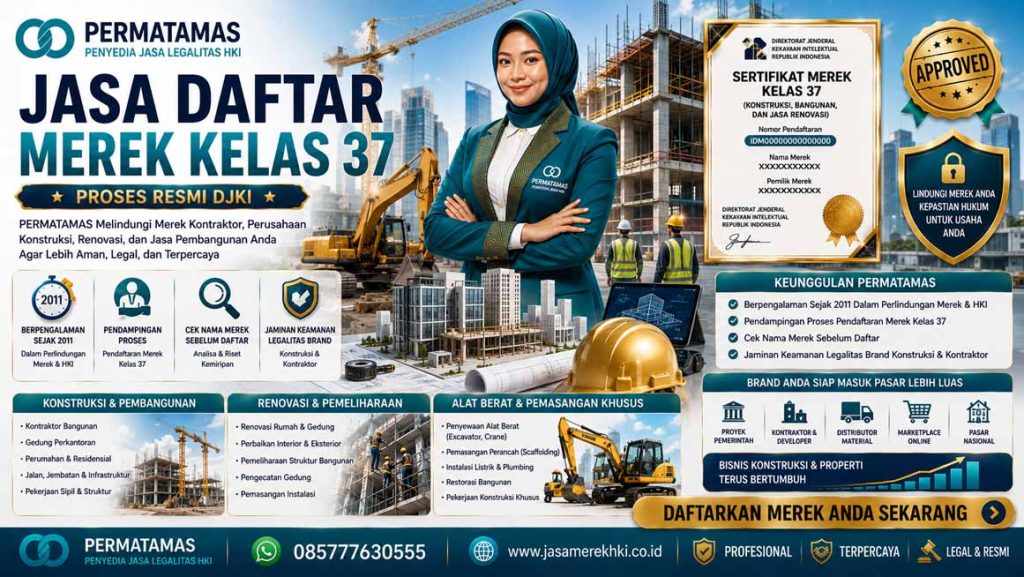 Jasa Daftar Merek Kelas 37 Konstruksi, Bangunan, dan Renovasi Proses Resmi DJKI