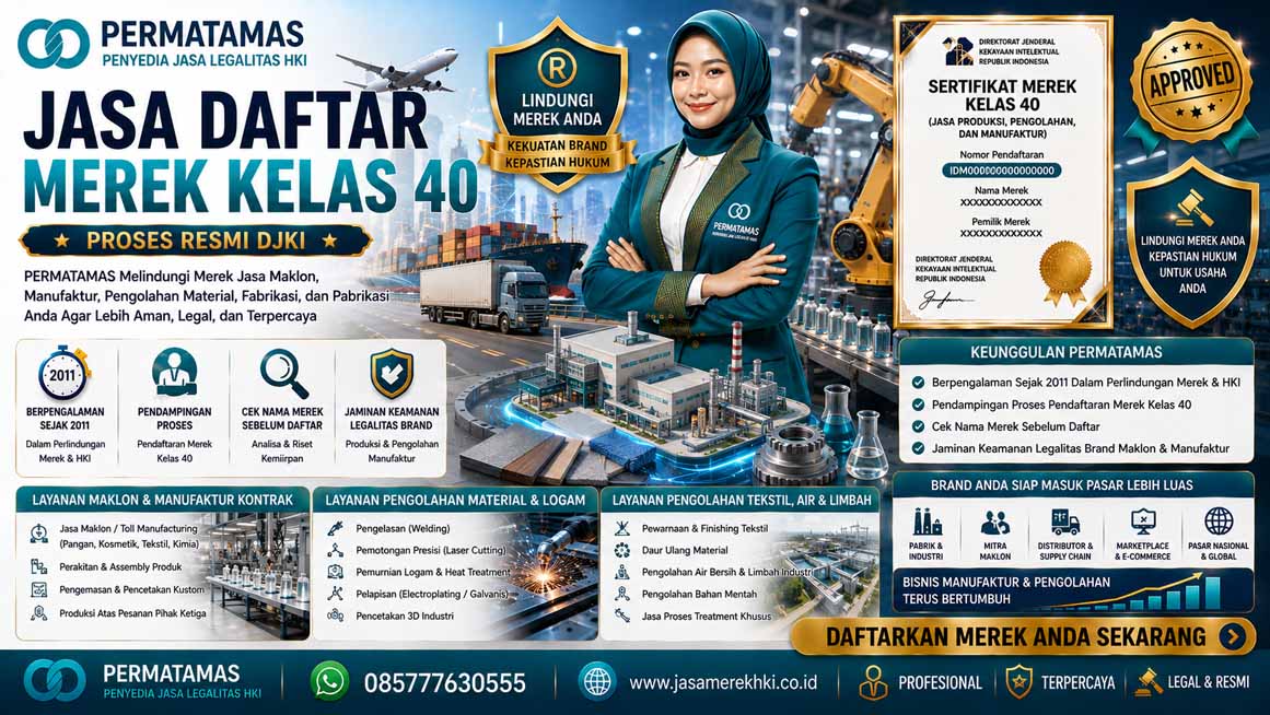 Jasa Pendaftaran Merek HAKI Kelas 40 Percetakan, Pengolahan Bahan & Logram, Daur Ulang Limbah, Sablon, dan Konversi Mesin Resmi PERMATAMAS