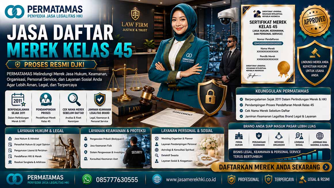 Jasa Pendaftaran Merek Kelas 45 Legal Service dan Konsultan Resmi DJKI